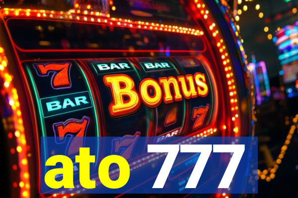 ato 777